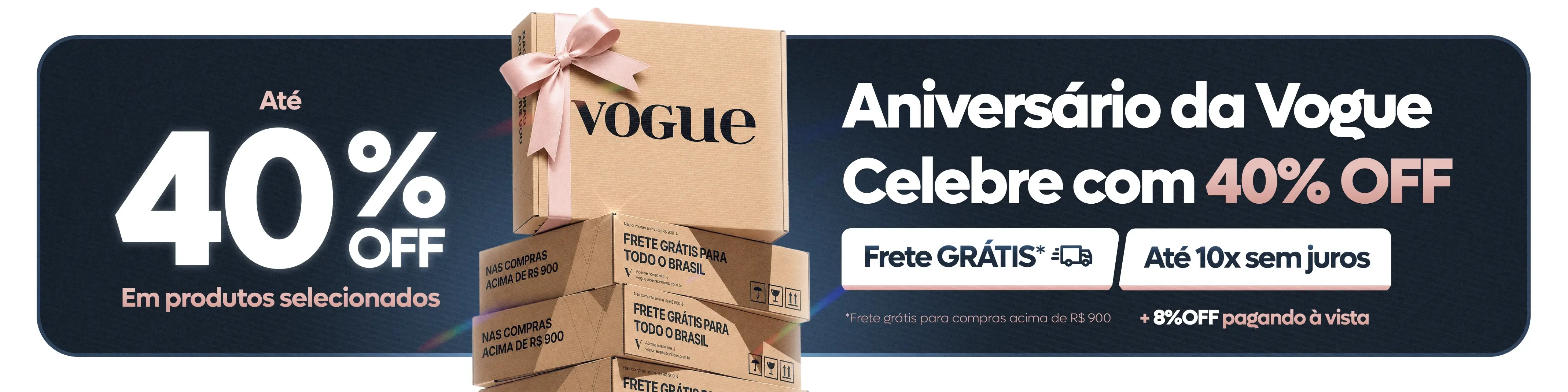 Aniversário Vogue Aproveite 40% OFF e frete grátis